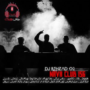 پادکست شاد نواکلاب 156 از دیجی بهزاد او 2 کاور نواکلاب 156
