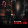 آهنگ Acoustic Lull – Before We Broke