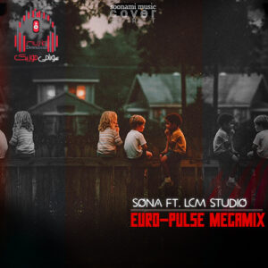 آهنگ SONA feat. LCM Studio EURO-PULSE MEGAMIX کاور EURO-PULSE MEGAMIX