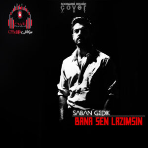 کاور Bana Sen Lazimsin