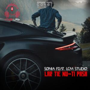 آهنگ Son!A feat. LCM Studio – Iar ție nu-ți pasă کاور Iar ție nu-ți pasă