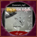 دانلود آهنگ Broken Soul از Broke Ja Vi