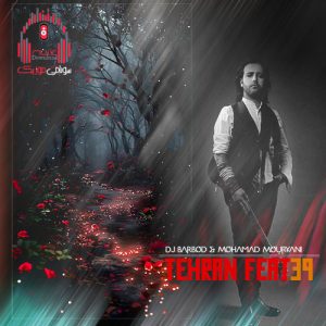 ریمیکس تهران فیت 39 از دیجی باربد و محمد موریانی کاور تهران فیت 39