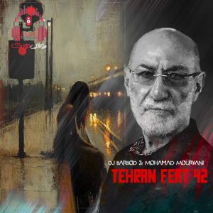 پادکست تهران فیت 42 از دیجی باربد و محمد موریانی کاور تهران فیت 42