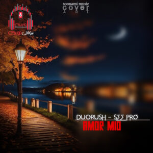دانلود آهنگ DUORUSH – SEE Pro – Amor Mio امامیو با صدای زن کاور DUORUSH - SEE Pro - Amor Mio