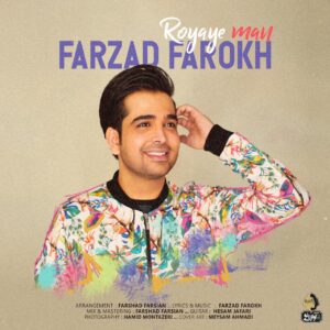 اهنگ Farzad Farrokh - Rooyaye Man