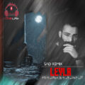 کاور ریمیکس رپ لیلا از تتلو صفت و میلاد راستاد (Sad Remix)