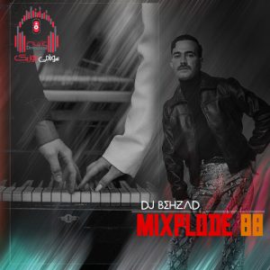 پادکست Mixplode 88 از دیجی بهزاد کاور میکسپلود 88