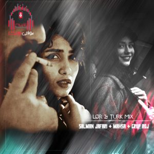 دانلود آهنگ لری و ترکی از سلمان جعفری و مهسا موزیک کاور ریمیکس لری و ترکی