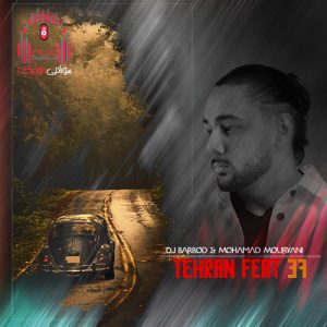 تهران فیت 37 از دیجی باربد و محمد موریانی – پلیلیستی از پاپهای محبوب کاور تهران فیت 37