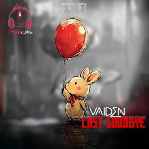 دانلود آهنگ VAIDEN – Last Goodbye کاور VAIDEN - Last Goodbye