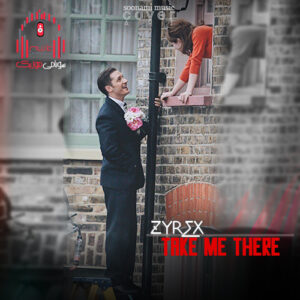 دانلود آهنگ ZYREX – Take Me There کاور ZYREX - Take Me There