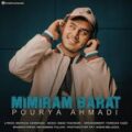 اهنگ Pourya Ahmadi-Mimiram Barat