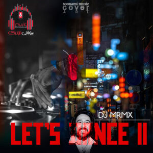 دانلود لتس دنس 2 از دیجی MRMX کاور لتس دنس 2