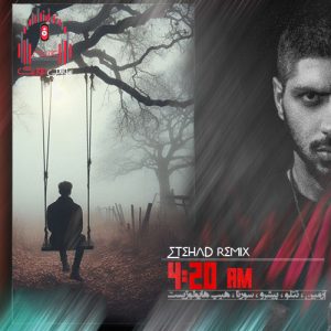 کاور 04_20 AM (Etehad Remix)